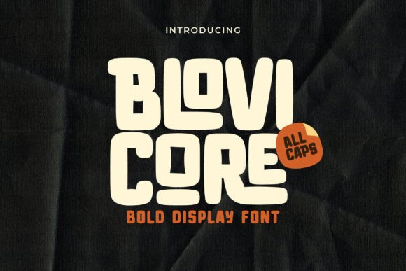 Blovi Core: The Bold Display Typeface for Playful Brand Identities
