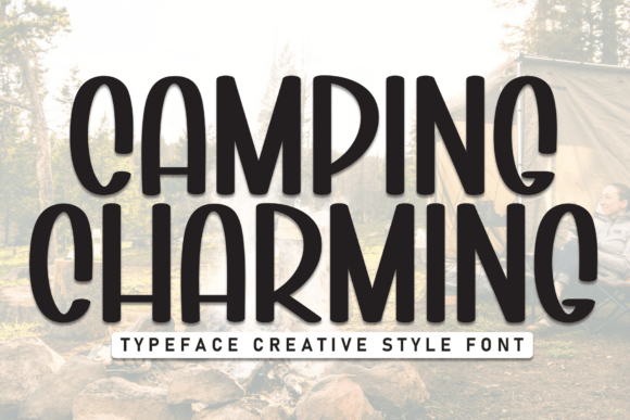 Camping Charming: The Bold Display Font for Handmade Brands