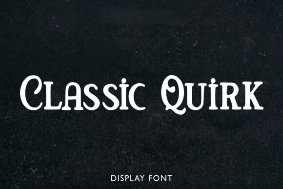 Classic Quirk: The Display Typeface for Modern Web Design