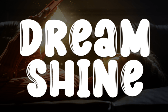 Dream Shine: The Bold Typeface That Elevates Small Business Branding
