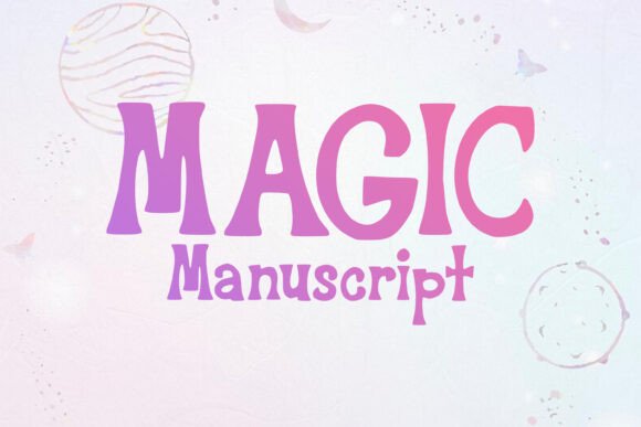 Magic Manuscript: The Premium Display Font for Polished Branding